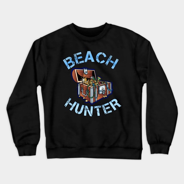 Metal detecting beach Hunter Crewneck Sweatshirt by Coreoceanart